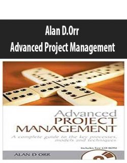 Alan D.Orr – Advanced Project Management