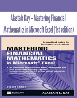 Alastair Day – Mastering Financial Mathematics in Microsoft Excel (1st edition)