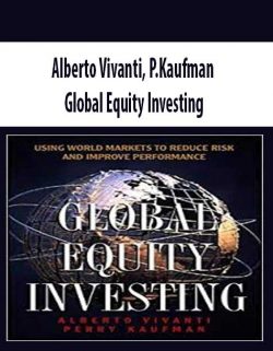 Alberto Vivanti; P.Kaufman – Global Equity Investing