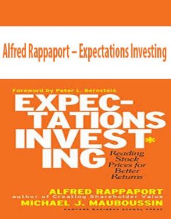 Alfred Rappaport – Expectations Investing