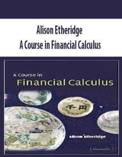 Alison Etheridge – A Course in Financial Calculus