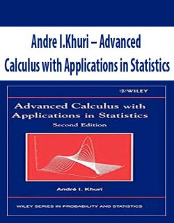 Andre I.Khuri – Advanced Calculus with Applications in Statistics