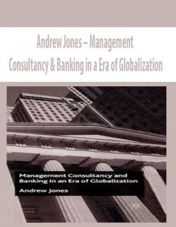 Andrew Jones – Management Consultancy & Banking in a Era of Globalization