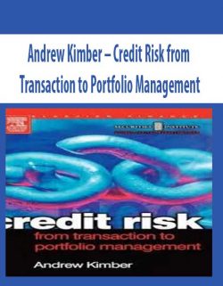 Andrew Kimber – Credit Risk from Transaction to Portfolio Management