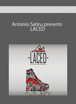 Antonio Satiru presents LACED