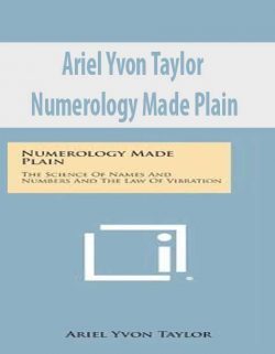 Ariel Yvon Taylor – Numerology Made Plain