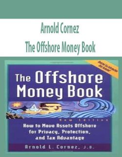 Arnold Cornez – The Offshore Money Book