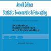 Arnold Zellner – Statistics; Econometrics & Forecasting