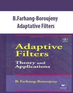 B.Farhang-Boroujeny – Adaptative Filters