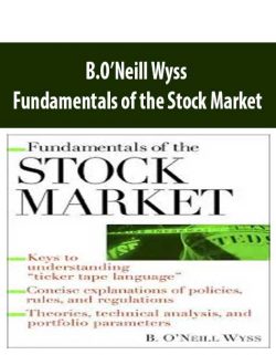 B.O’Neill Wyss – Fundamentals of the Stock Market