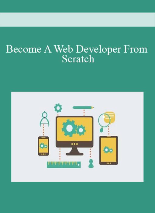 Become A Web Developer From Scratch