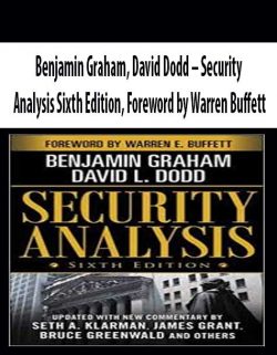 Benjamin Graham; David Dodd – Security Analysis Sixth Edition; Foreword by Warren Buffett