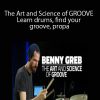 Benny Greb – The Art and Science of GROOVE – Learn drums, find your groove, propa
