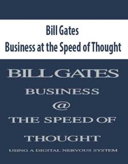 Bill Gates – Business at the Speed of Thought