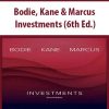 Bodie; Kane & Marcus – Investments (6th Ed.)