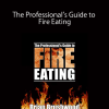 Brian Brushwood – The Professional’s Guide to Fire Eating