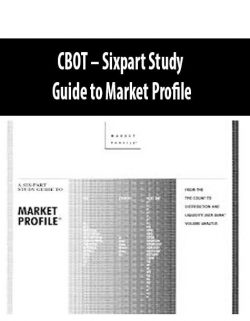 CBOT – Sixpart Study Guide to Market Profile
