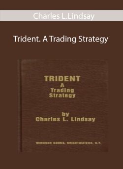 Charles L.Lindsay – Trident. A Trading Strategy