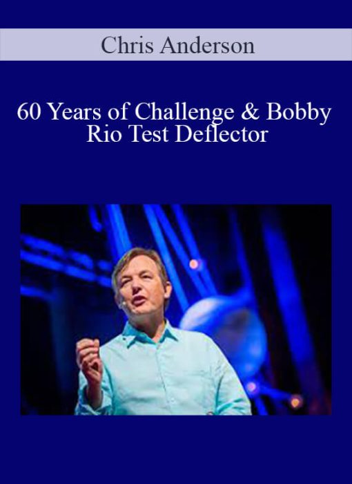 Chris Anderson - 60 Years of Challenge & Bobby Rio Test Deflector