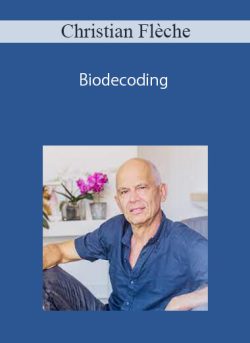 Christian Flèche – Biodecoding