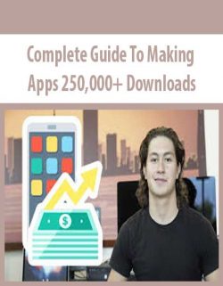 Complete Guide To Making Apps 250.000+ Downloads