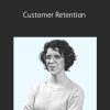 ConversionXL (Val Geisler) – Customer Retention