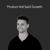 ConversionXL (Wesley Bush) – Product-led SaaS Growth
