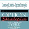 Courtney D.Smith – Option Strategies