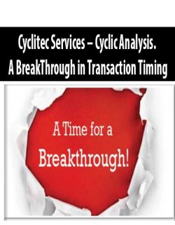 Cyclitec Services – Cyclic Analysis. A BreakThrough in Transaction Timing