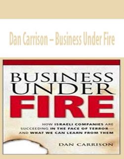 Dan Carrison – Business Under Fire