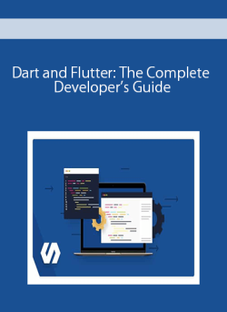 Dart and Flutter: The Complete Developer’s Guide