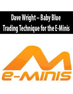 Dave Wright – Baby Blue Trading Technique for the E-Minis