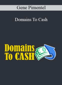 Gene Pimentel – Domains To Cash