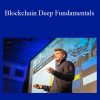 Ivan Liljeqvist – Blockchain Deep Fundamentals
