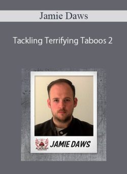 Jamie Daws – Tackling Terrifying Taboos 2