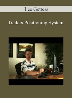Lee Gettess – Traders Positioning System