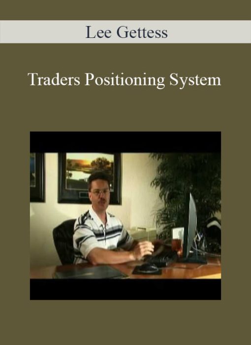 Lee Gettess – Traders Positioning System