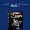 Levelator Automatic Trading Machines-Russ Horn’s