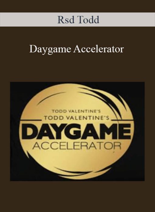 Rsd Todd – Daygame Accelerator