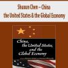 Shuxun Chen – China; the United States & the Global Economy
