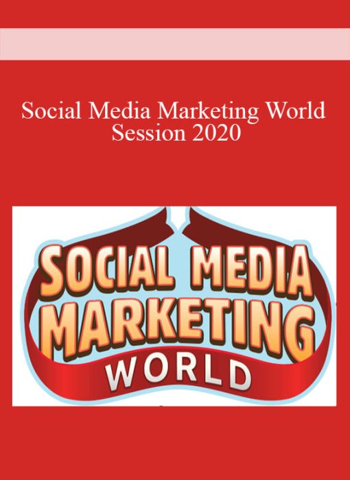 Social Media Marketing World Session 2020