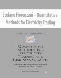 Stefano Fiorenzani – Quantitative Methods for Electricity Trading