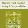 Stephen Frank Overturf – Money & European Union