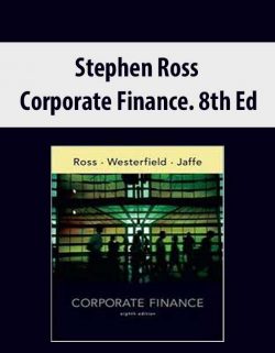 Stephen Ross – Corporate Finance. 8th Ed