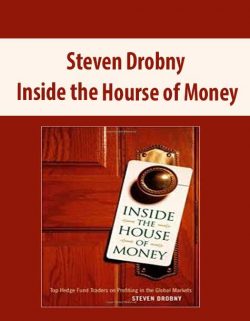 Steven Drobny – Inside the Hourse of Money