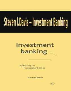 Steven I.Davis – Investment Banking
