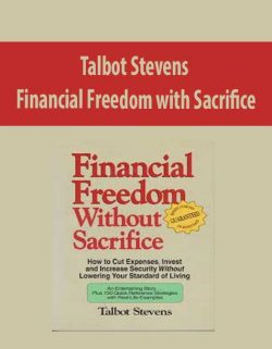 Talbot Stevens – Financial Freedom with Sacrifice