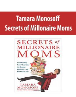 Tamara Monosoff – Secrets of Millonaire Moms