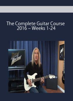 The Complete Guitar Course 2016 – Weeks 1-24