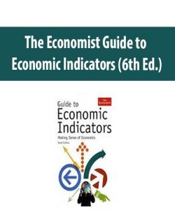 The Economist Guide to Economic Indicators (6th Ed.)